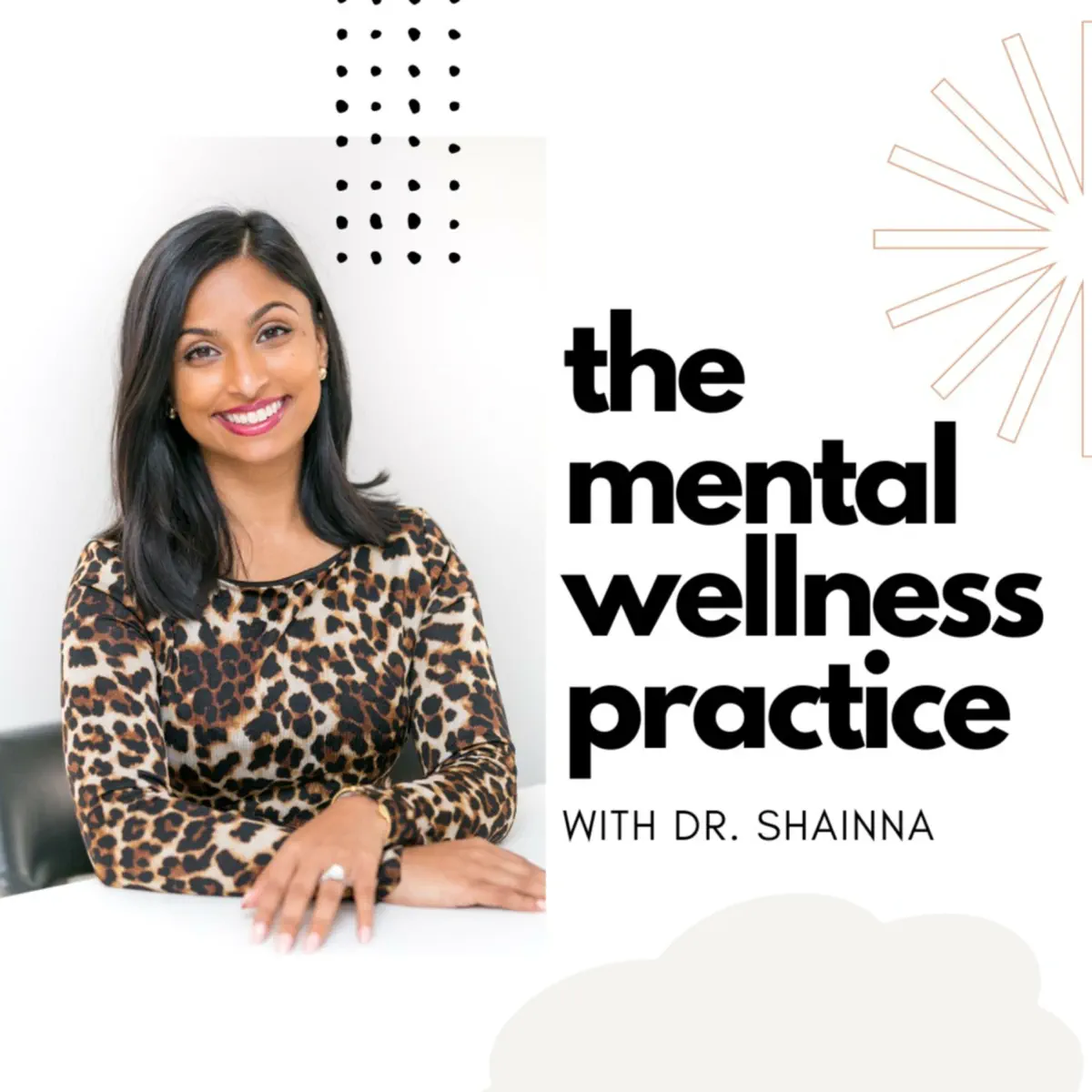 The Mental Wellness Practice Podcast